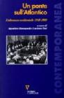 Un ponte sull'Atlantico. L'alleanza occidentale 1949-1999