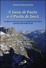 Il Ges� di Paolo e il Paolo di Ges�. Sei giorni in alta quota con �il prigioniero di Cristo�, catturati dalla parola di Dio