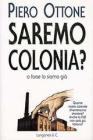 Saremo colonia?