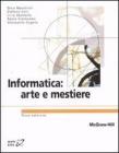 Informatica: arte e mestiere Informatica: arte e mestiere