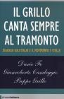 Il Grillo canta sempre al tramonto. Dialogo sull'Italia e il Movimento 5 stelle Il Grillo canta sempre al tramonto. Dialogo sull'Italia e il Movimento 5 stelle