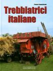 Trebbiatrici italiane Trebbiatrici italiane