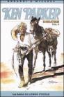 La saga di Lungo Fucile. Ken Parker collection vol.3