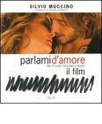 Parlami d'amore. Foto di scena, backstage e appunti. Il film
