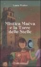 Mistica Ma�va e la torre delle stelle