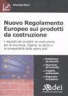 Nuovo regolamento europeo sui prodotti da costruzione
