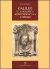 Galileo e la polemica anticopernicana a Firenze