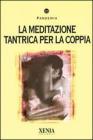 La meditazione tantrica per la coppia