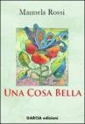 Una cosa bella