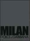 Milan. Dolce & Gabbana. Ediz. italiana e inglese