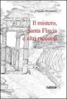 Il mistero, santa Flavia e altri racconti