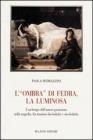L' �ombra� di Fedra, la luminosa. L'archetipo dell'amore-proiezione nella tragedia, fra tensioni dia-boliche e sim-boliche