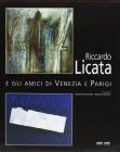 Riccardo Licata e gli amici di Venezia e Parigi