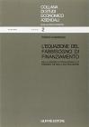 L' equazione del fabbisogno di finanziamento nelle aziende di produzione e le possibili vie della sua soluzione L' equazione del fabbisogno di finanziamento nelle aziende di produzione e le possibili vie della sua soluzione