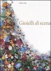 Gioielli di scena attravetso la carriera di quattro celebri soprani del Novecento