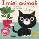I miei animali. I miei piccoli libri sonori
