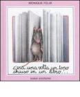 C'era una volta un topo chiuso in un libro...