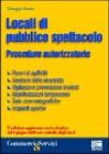 Locali di pubblico spettacolo. Procedure autorizzatorie