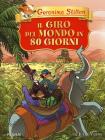 Il giro del mondo in 80 giorni Il giro del mondo in 80 giorni
