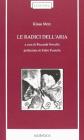 Le radici dell'aria. Testo originale a fronte