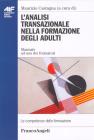 L' analisi transazionale nella formazione degli adulti. Manuale ad uso dei formatori L' analisi transazionale nella formazione degli adulti. Manuale ad uso dei formatori