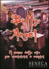 Buffy & Angel. Il senso della vita per cacciatrici e vampiri Buffy & Angel. Il senso della vita per cacciatrici e vampiri