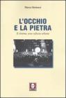 L' occhio e la pietra. Il cinema, una cultura urbana