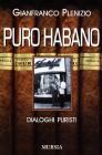Puro habano. Dialoghi puristi