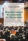 Repetita iuvant. Mnemotecniche del film narrativo Repetita iuvant. Mnemotecniche del film narrativo