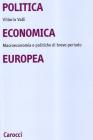 Politica economica europea. Macroeconomie e politiche di breve periodo