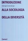 Introduzione alla sociologia delle diversit�