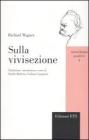 Sulla vivisezione. Lettera aperta al signor Ernest von Weber, autore dello scritto �Le camere di tortura della scienza�