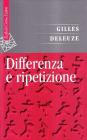 Differenza e ripetizione Differenza e ripetizione