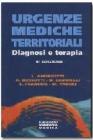 Urgenze mediche territoriali. Diagnosi e terapia Urgenze mediche territoriali. Diagnosi e terapia