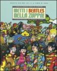 Metti i Beatles nella zuppa! Ricette per una cucina a tempo di rock
