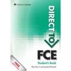 Direct to FCE. Student's book-With Key. Con espansione online. Per le Scuole superiori