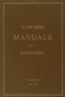 Manuale dell'ingegnere civile e industriale (rist. anast. 1877-1878)