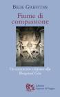 Fiume di compassione. Un commento cristiano alla �Bhagavad Gita�