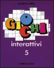 Giochi interattivi vol.5