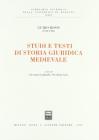 Studi e testi di storia giuridica medievale