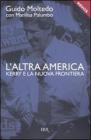 L' altra America. Kerry e la nuova frontiera