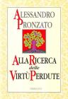 Alla ricerca delle virt� perdute