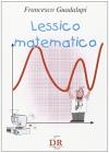 Lessico matematico. Per le Scuole
