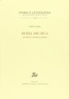 Roma arcaica. Storia e storiografia