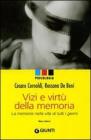 Vizi e virt� della memoria. La memoria nella vita di tutti i giorni