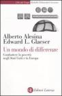Un mondo di differenze. Combattere la povert� negli Stati Uniti e in Europa