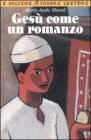 Ges� come un romanzo
