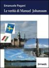 La verit� di Manuel Johansson