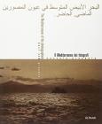 Il Mediterraneo dei fotografi. Passato, presente
