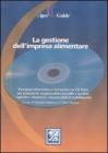 La gestione dell'impresa alimentare. Con CD-ROM